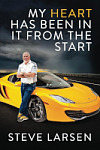 book cover of: My Heart Has Been in it from the Start by Steve Larsen