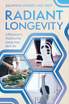 book cover: Radiant Longevity: A Physician's Protocol for Living Your Best Life by Dr. Julianna Lindsey